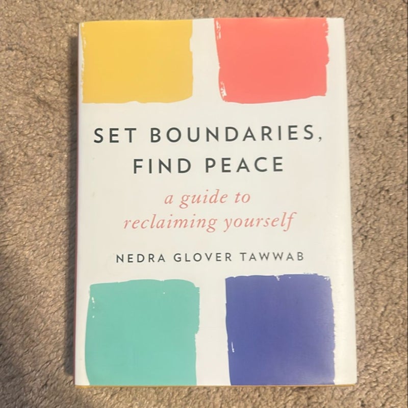 Set Boundaries, Find Peace