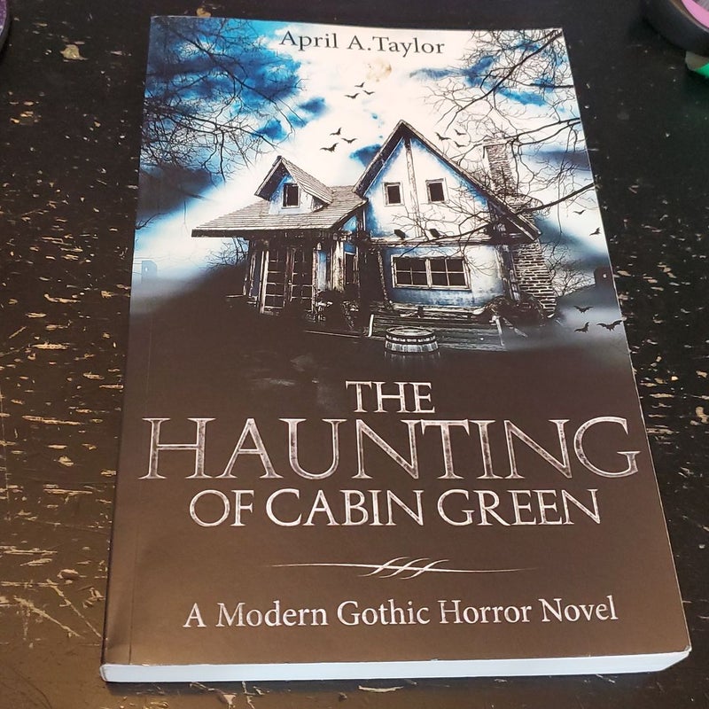 The Haunting of Cabin Green