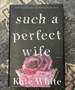 Such a Perfect Wife