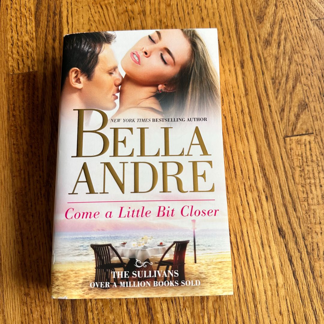 Come a Little Bit Closer