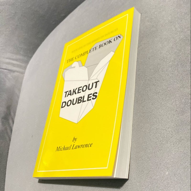 The Complete Book on Takeout Doubles