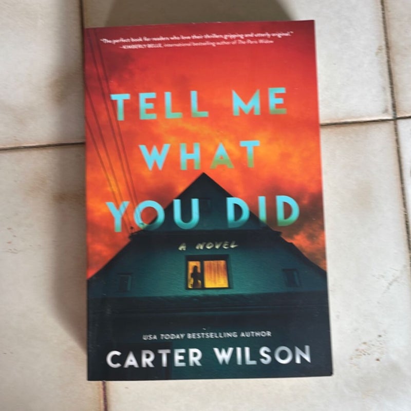 Tell Me What You Did