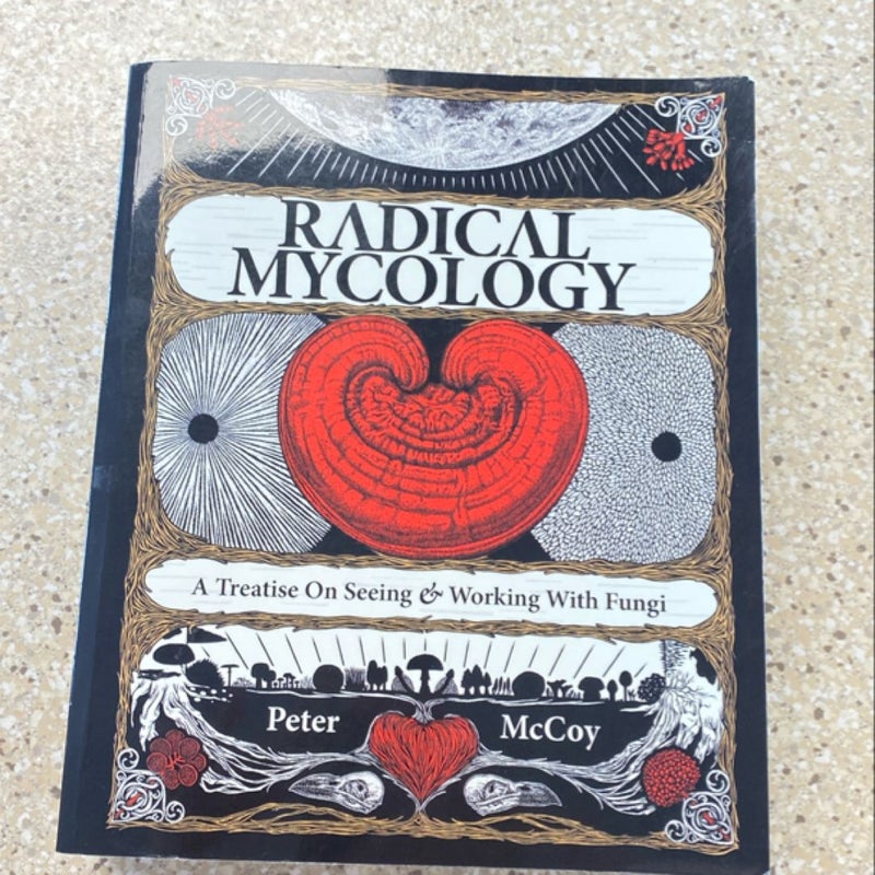 Radical Mycology