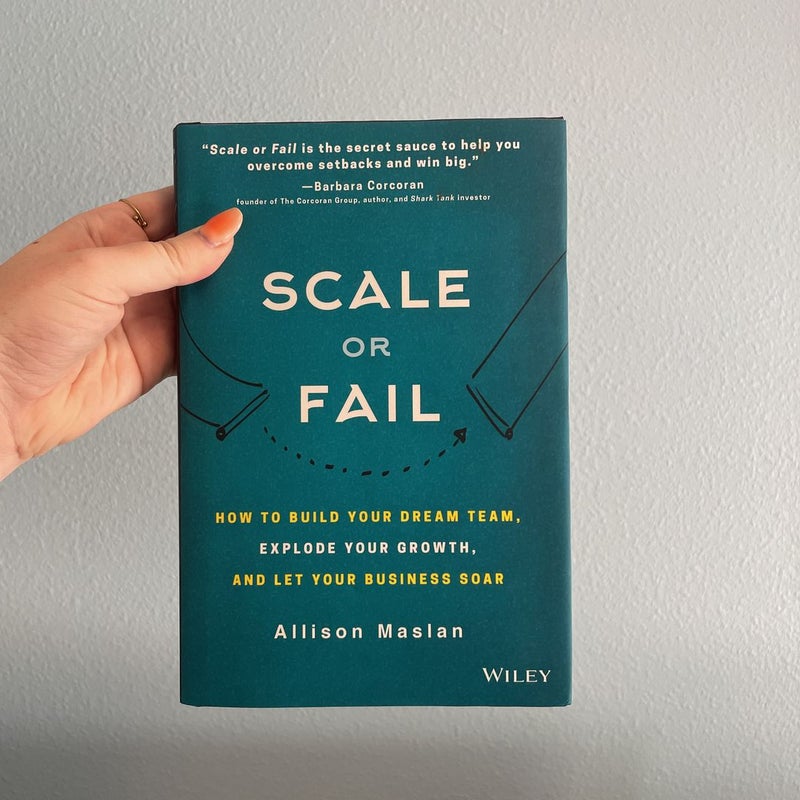 Scale or Fail