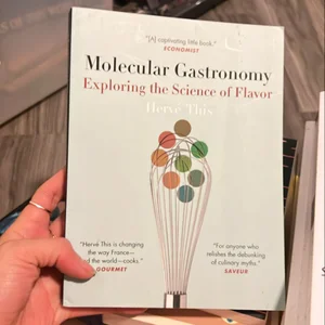 Molecular Gastronomy