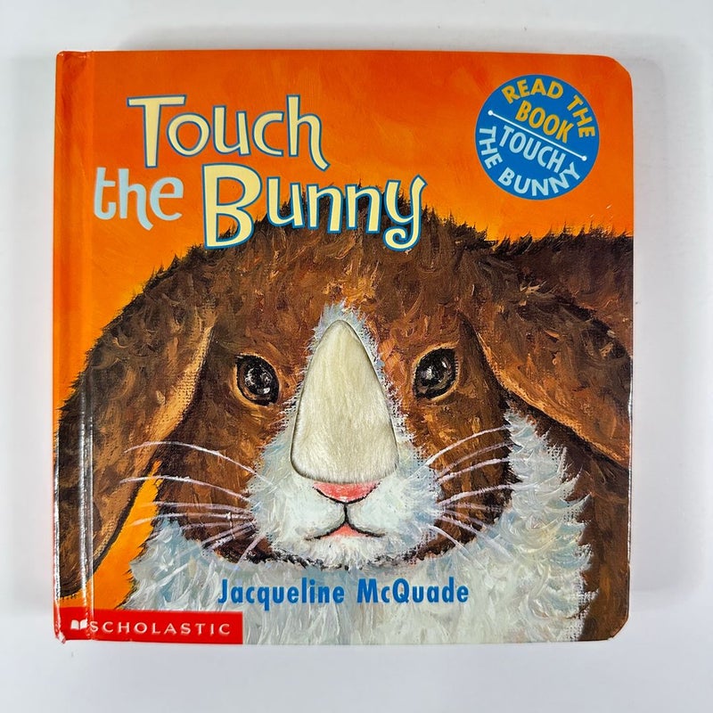 Touch the Bunny, Touch and Feel