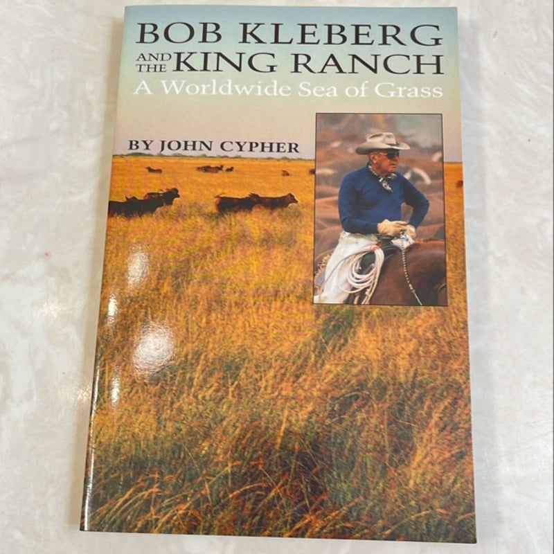 Bob Kleberg and the King Ranch