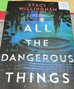 All the Dangerous Things