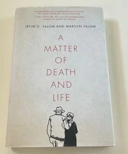 A Matter of Death and Life