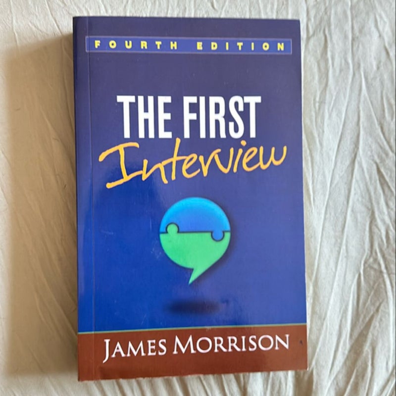 The First Interview