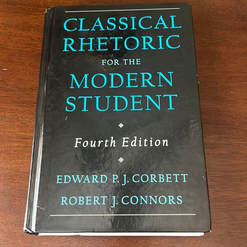 Classical Rhetoric for the Modern Student 