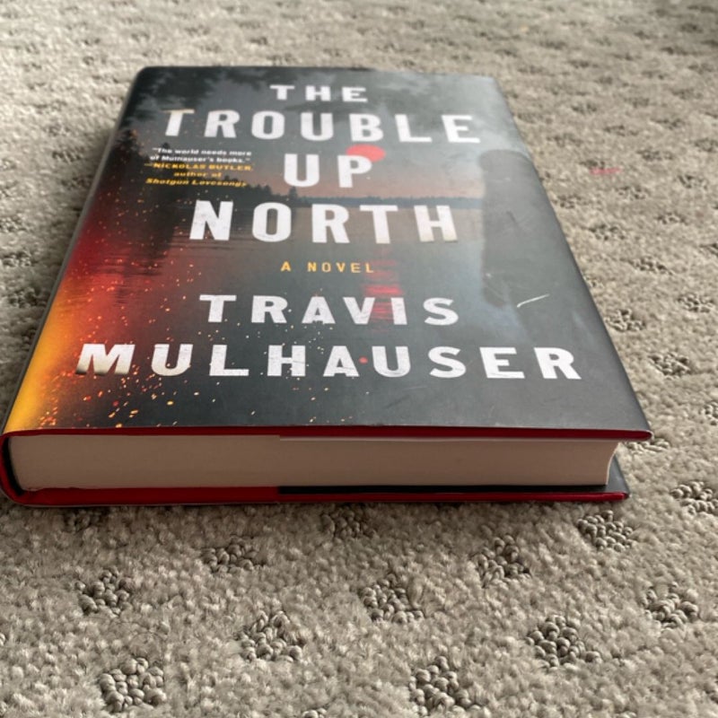 The Trouble up North