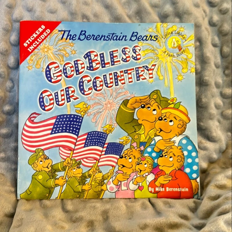 The Berenstain Bears God Bless Our Country