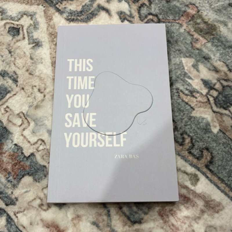 This Time You Save Yourself