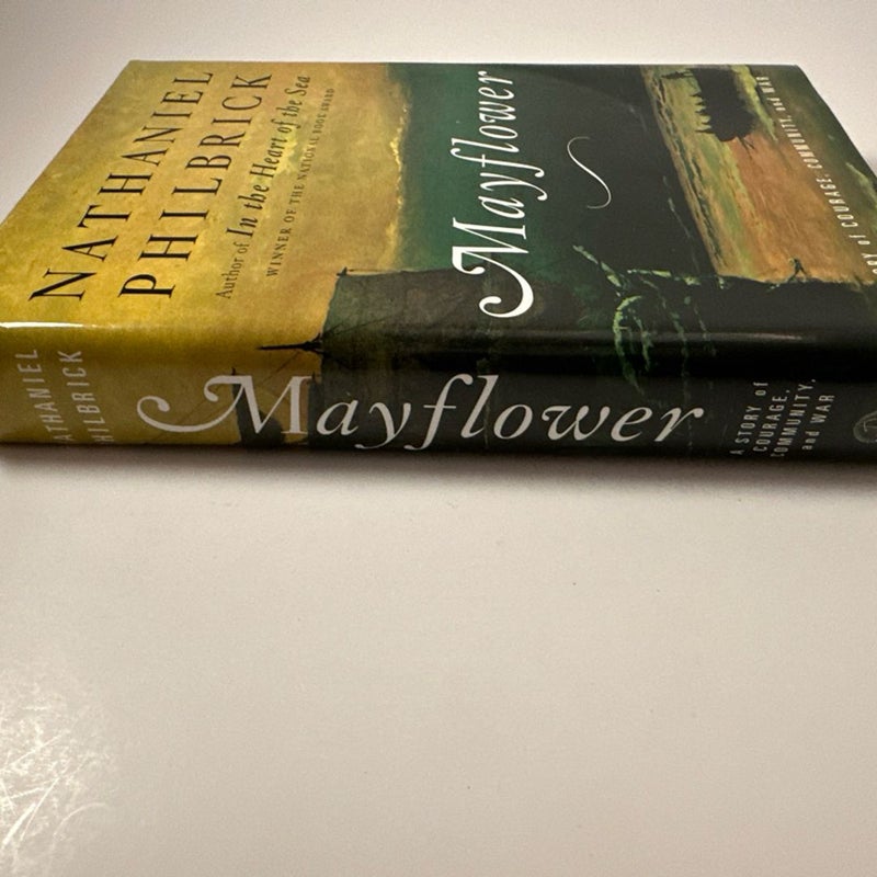 Mayflower A Story of Courage Community & War by Nathaniel Philbrick HC Very Good