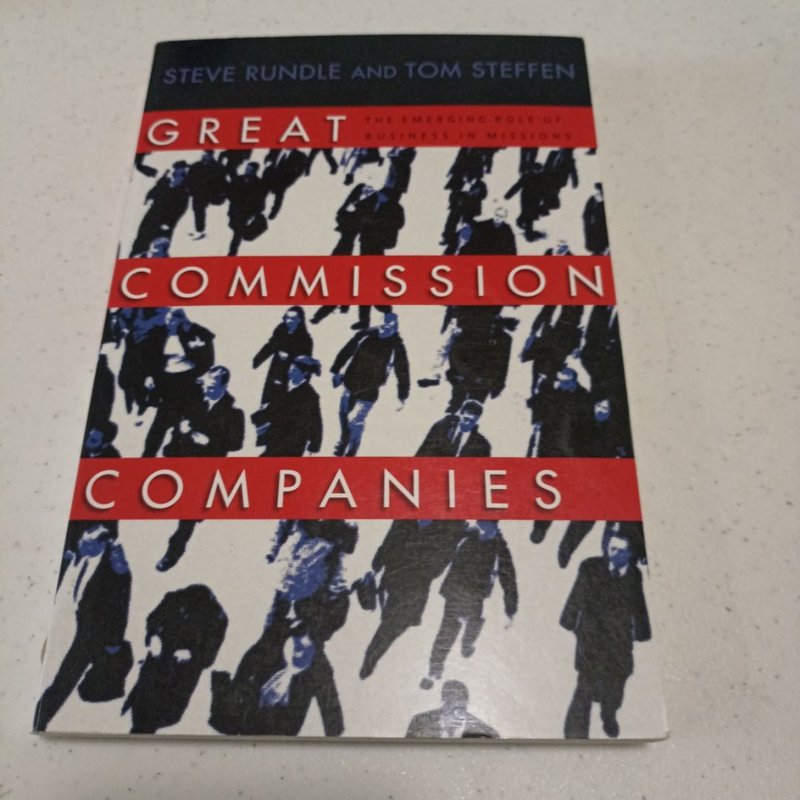 Great Commission Companies by Steve Rundle, Tom A. Steffen