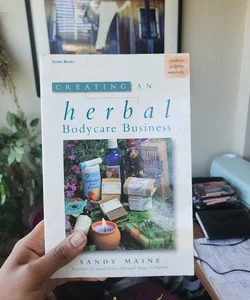 Creating an Herbal Bodycare Business