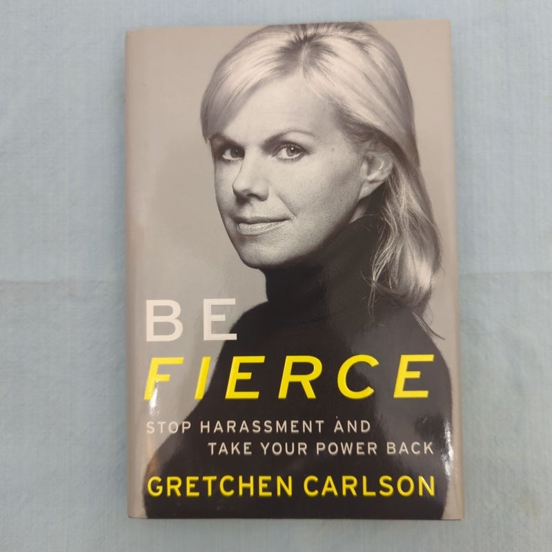 Be Fierce - First Edition