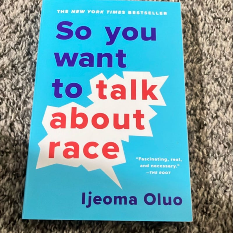 So You Want to Talk about Race