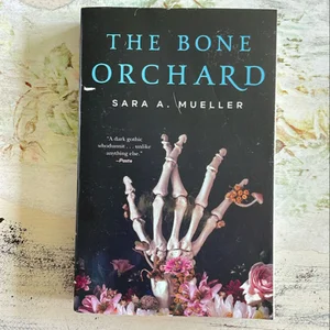 The Bone Orchard