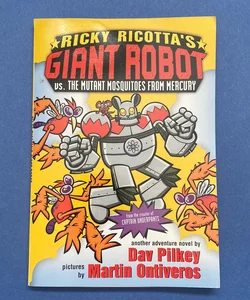 Ricky Ricotta’s Giant Robot vs. The Mutant Mosquitos From Mercury