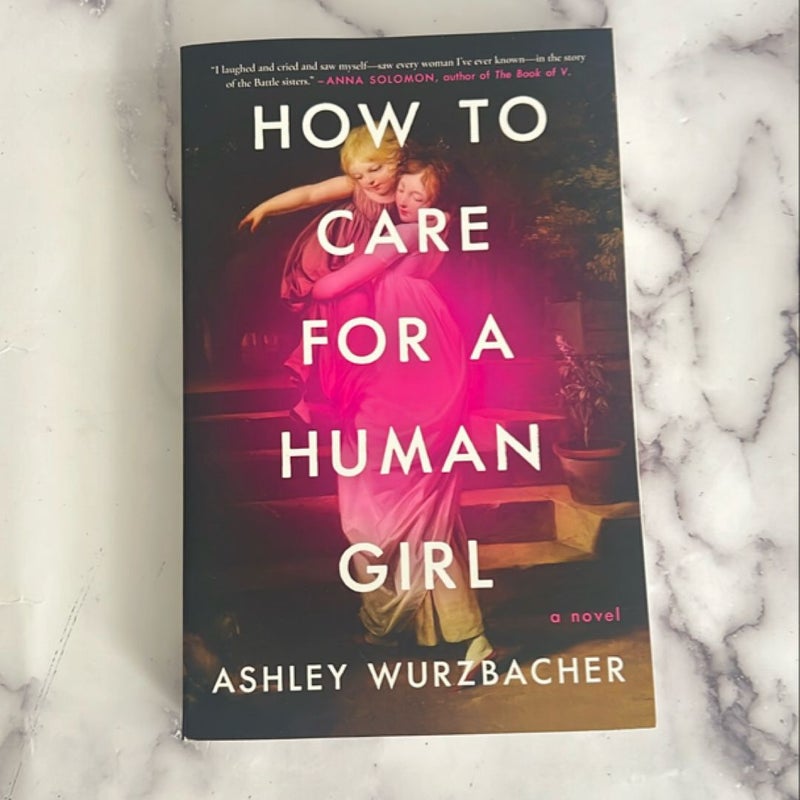 How to Care for a Human Girl