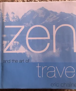Zen and the Art of Travel