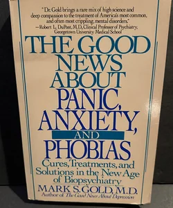 Good News about Panic, Anxiety and Phobias