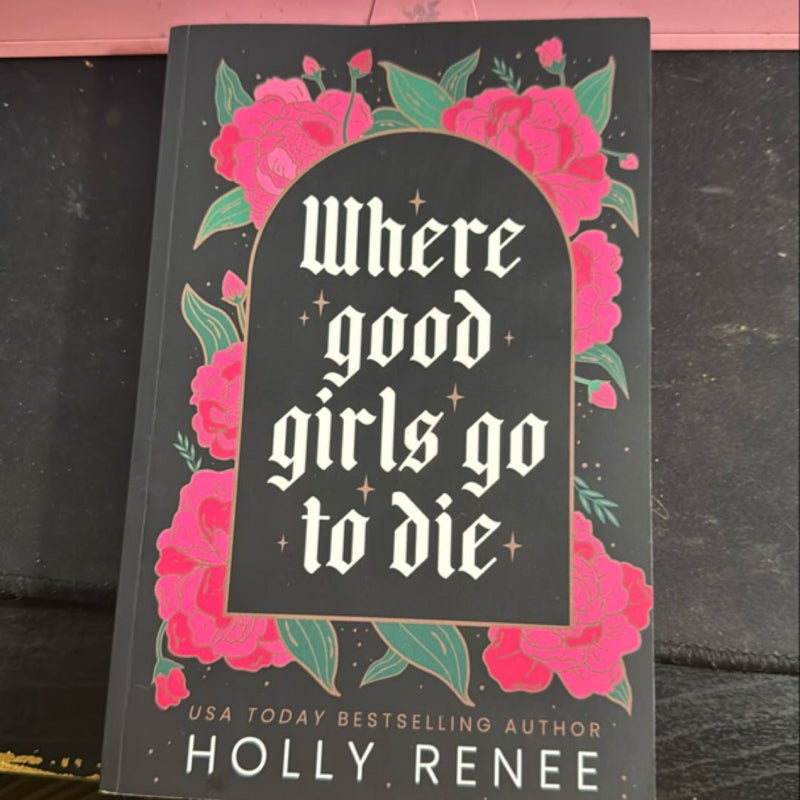 Where Good Girls go to Die 