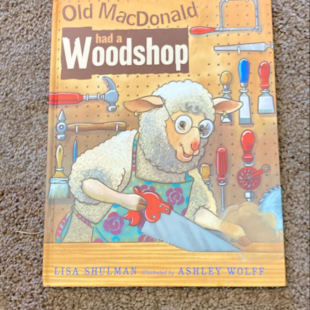 Old MacDonald Had a Woodshop
