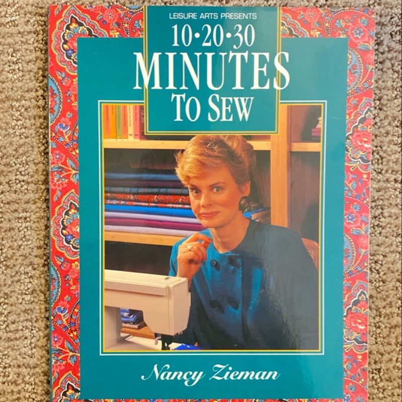 Ten-Twenty-Thirty Minutes to Sew