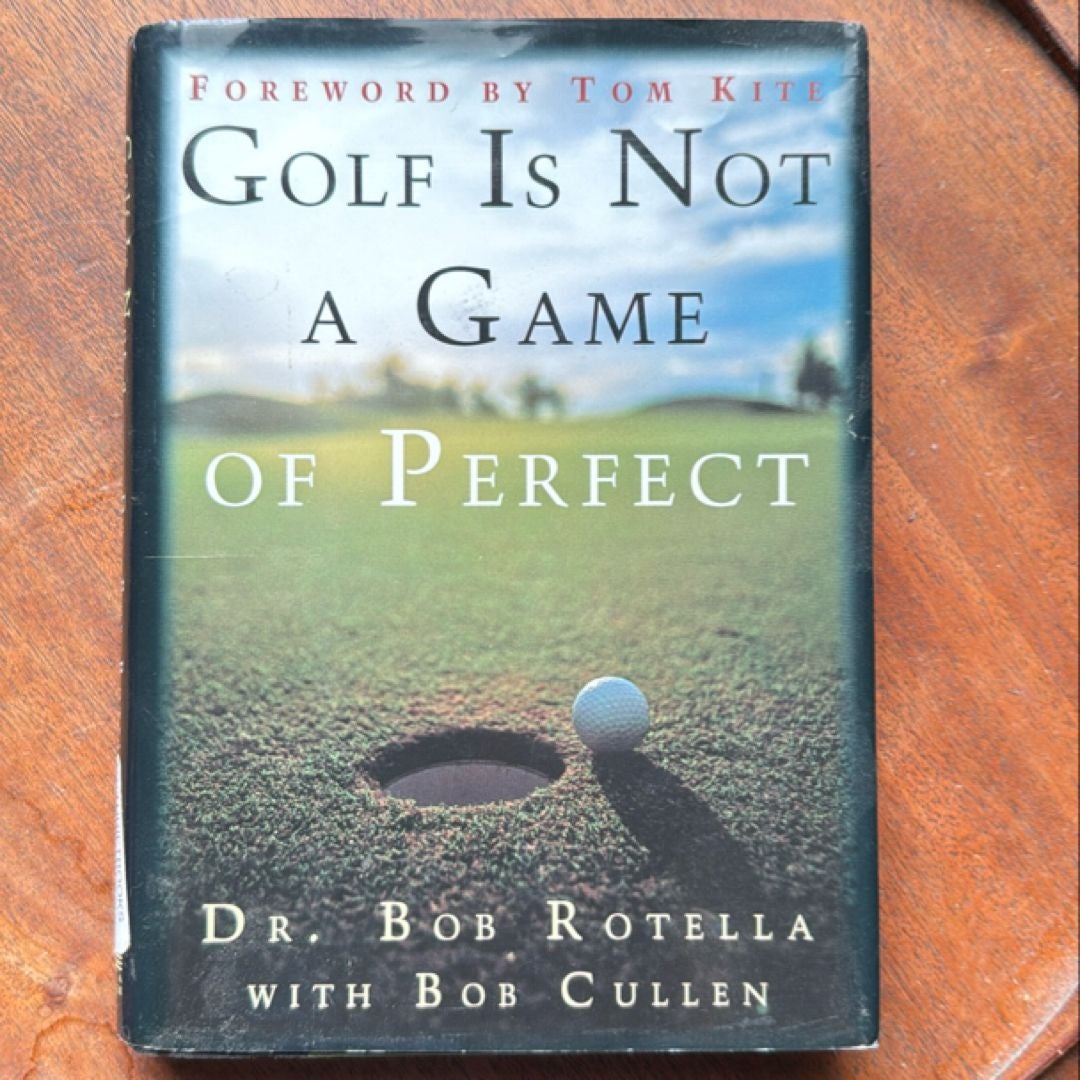 Golf Is Not a Game of Perfect