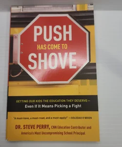 Push Has Come to Shove