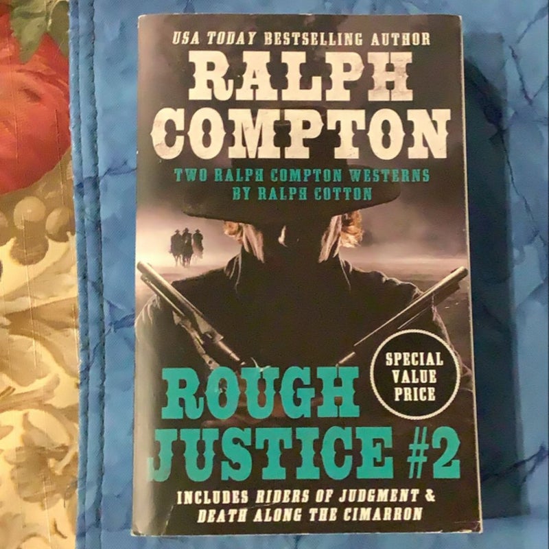 Ralph Compton Double: Rough Justice #2