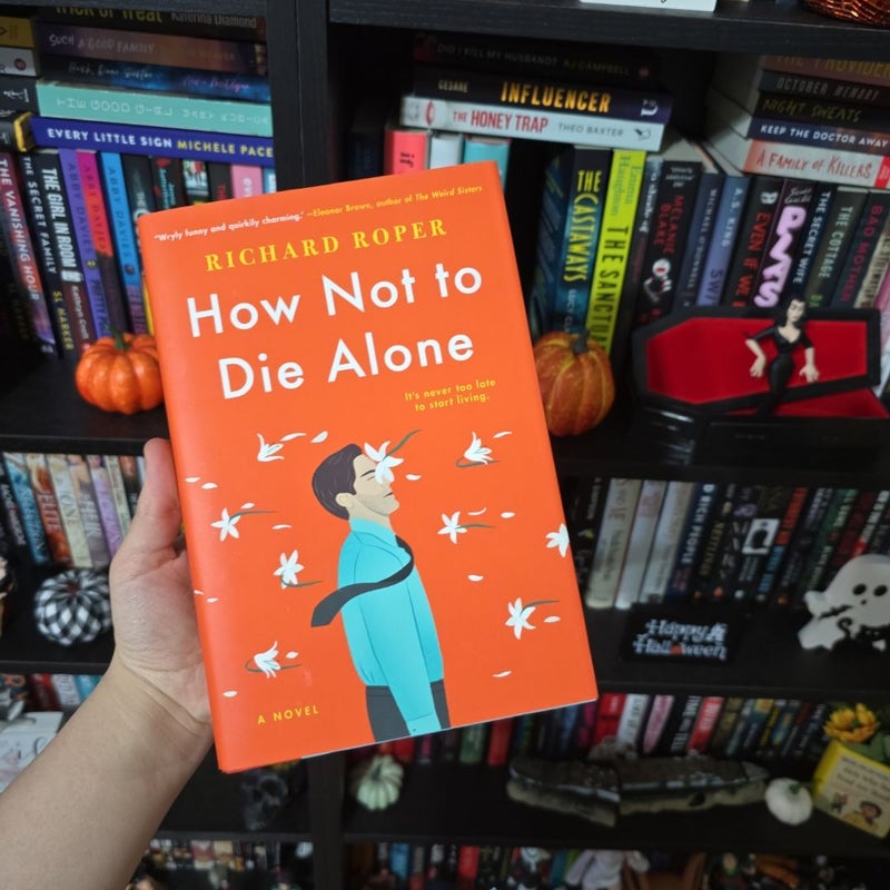 How Not to Die Alone