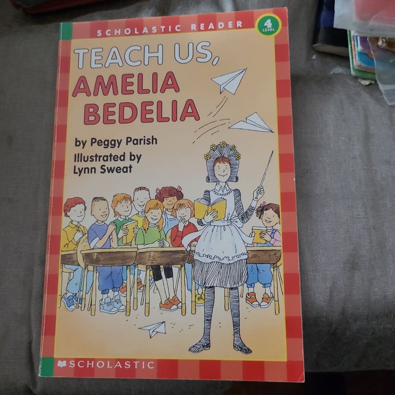 Teach Us, Amelia Bedelia