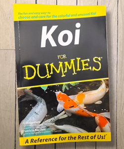 Koi for Dummies