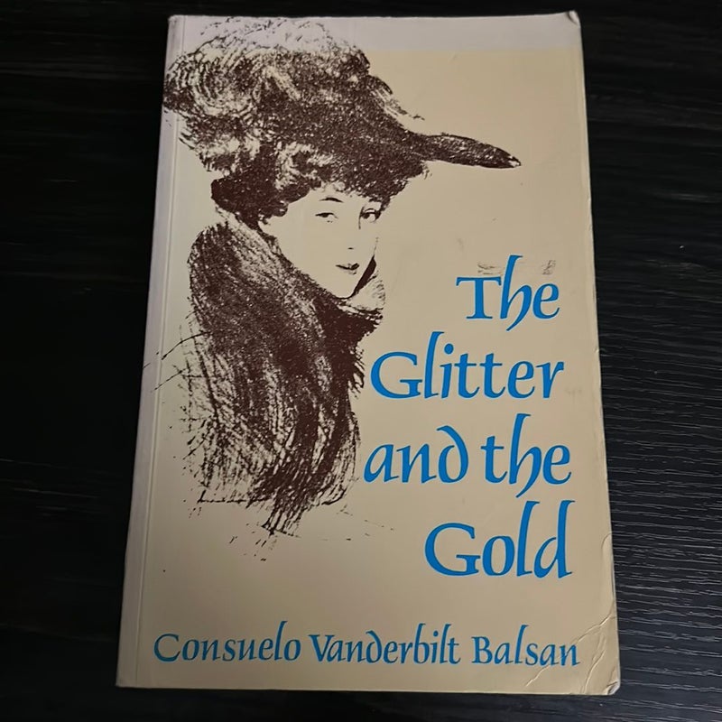 The Glitter and the Gold