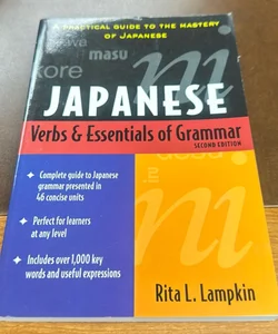 Japanese Verbs & Essentials of Grammar, Third Edition