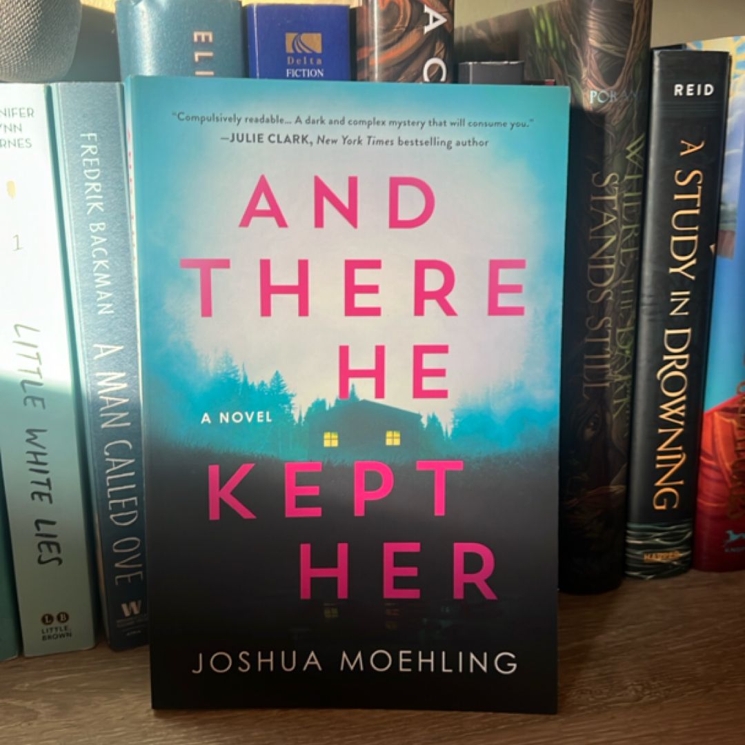 And There He Kept Her