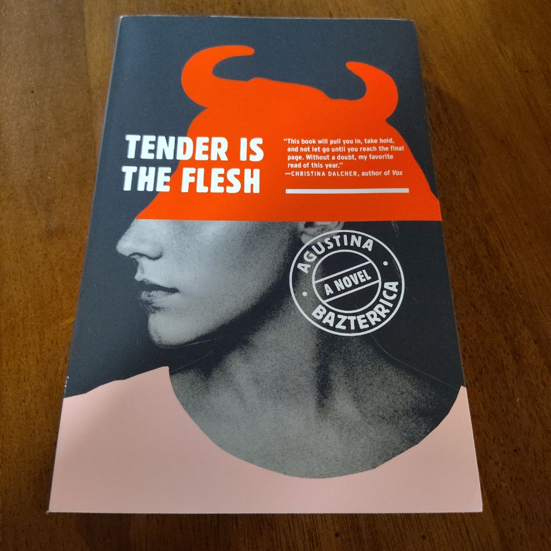 Tender Is the Flesh