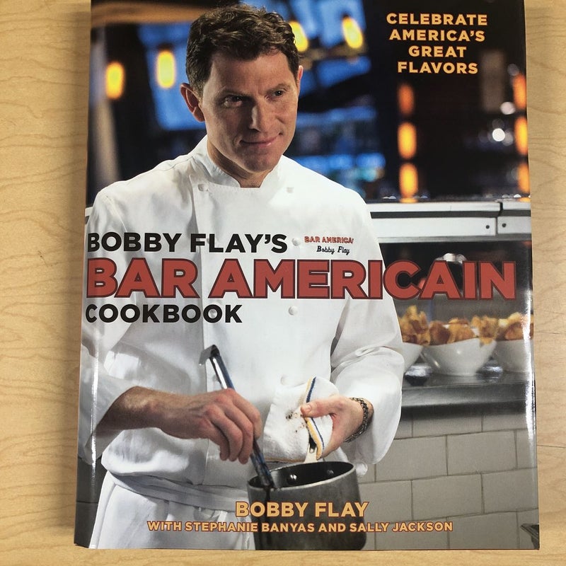 Bobby Flay's Bar Americain Cookbook