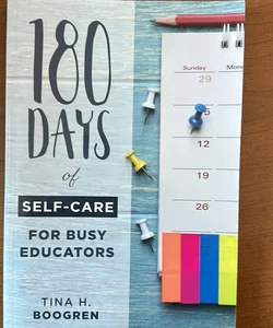 180 Days of Self-Care for Busy Educators
