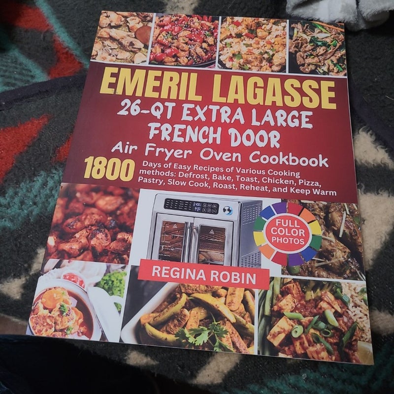 Emeril Lagasse 26-Qt Extra Large French Door Air Fryer Oven Cookbook