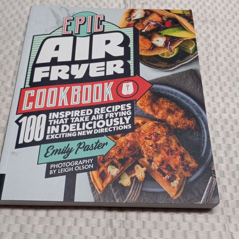 Epic Air Fryer Cookbook