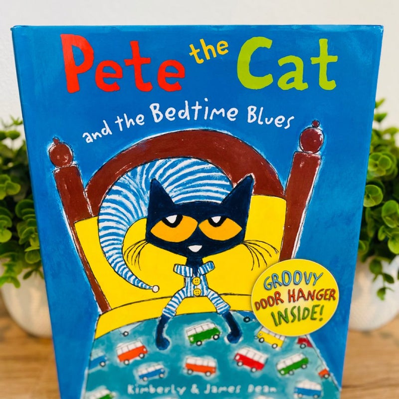 Pete the Cat and the Bedtime Blues