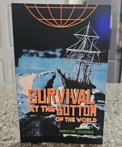Survival at the Bottom of the World