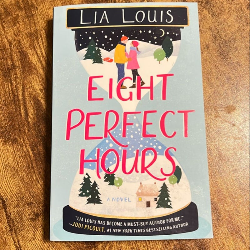 Eight Perfect Hours