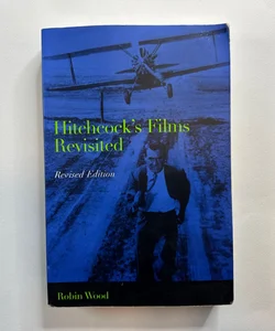 Hitchcock's Films Revisited