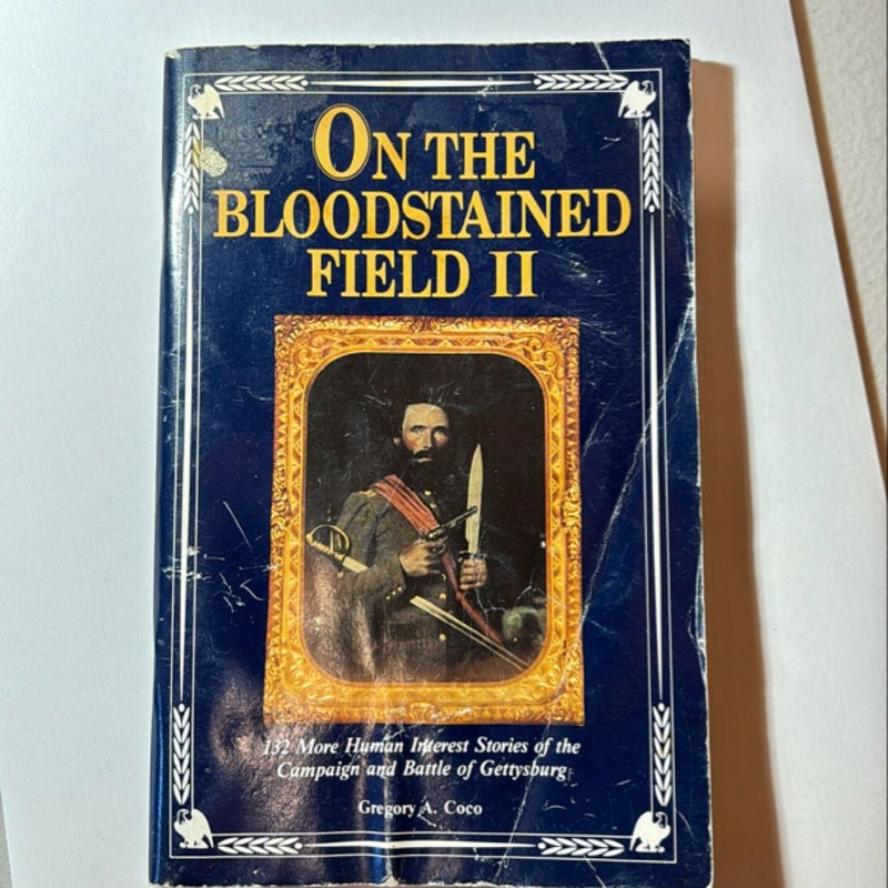 On the Bloodstained Field II